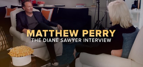 Matthew Perry: The Diane Sawyer Interview