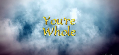 You're Whole