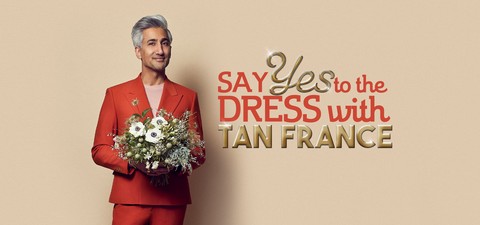 Say Yes to the Dress with Tan France