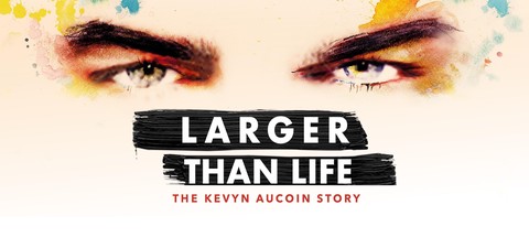 Larger than Life: The Kevyn Aucoin Story
