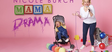 Nicole Burch: Mama Drama