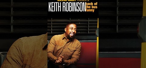 Keith Robinson: Back of the Bus Funny