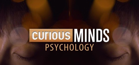Curious Minds: Psychology