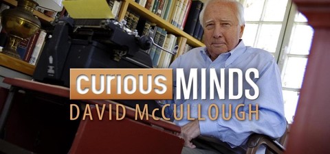 Curious Minds: David McCullough