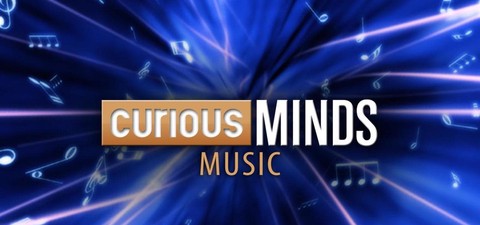 Curious Minds: Music