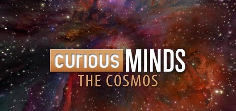 Curious Minds: The Cosmos