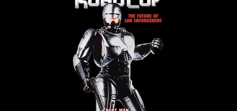 RoboCop: The Future of Law Enforcement