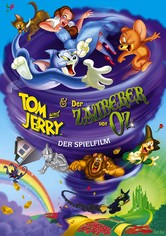 Tom & Jerry –Und der Zauberer von Oz