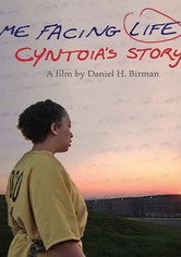 Me Facing Life: Cyntoia's Story