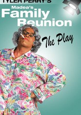 Tyler Perry's Madea's Family Reunion - The Play
