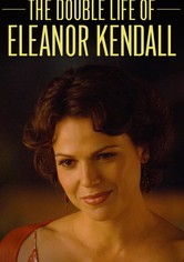 The Double Life of Eleanor Kendall