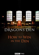 Dragons' Den: How to Win in the Den