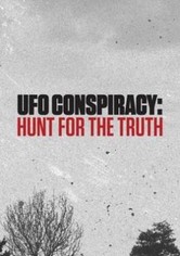 UFO Conspiracy: Hunt for the Truth