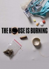 The House is Burning