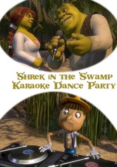 Shrek in the Swamp Karaoke Dance Party