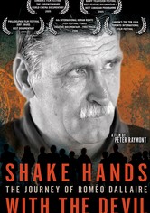 Shake Hands with the Devil: The Journey of Roméo Dallaire