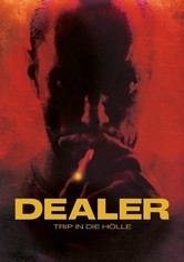 Dealer - Trip in die Hölle
