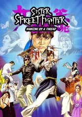 Sister Street Fighter: Hanging by a Thread