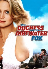 The Duchess and the Dirtwater Fox