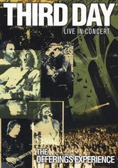 Third Day: Live in Concert: The Offerings Experience