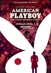 American Playboy: The Hugh-Hefner-Story