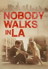 Nobody Walks in L.A.