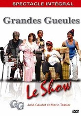 Les Grandes Gueules - Le show