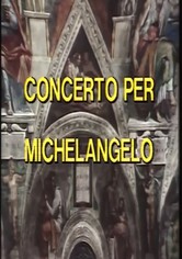 Concert for Michelangelo