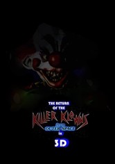 The Return of the Killer Klowns from Outer Space