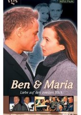 Ben & Maria - Liebe auf den zweiten Blick