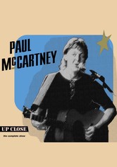 Paul McCartney: The Complete Up Close Rehearsal