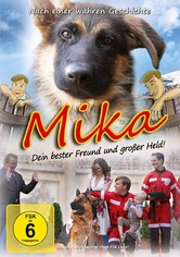 Mika - Dein bester Freund und großer Held!