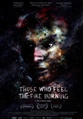 Those Who Feel the Fire Burning