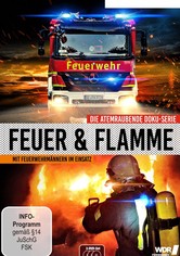 Feuer & Flamme – Mit Feuerwehrmännern im Einsatz