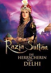 Razia Sultan - Die Herrscherin von Delhi