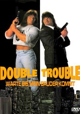 Double Trouble - Warte, bis mein Bruder kommt