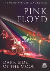 Pink Floyd: Dark Side of the Moon - The Ultimate Critical Review
