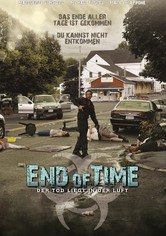 End of Time - Der Tod liegt in der Luft