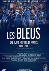 Les Bleus – Ein anderer Blick auf Frankreichs Geschichte, 1996–2016