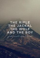 The Rifle, The Jackal, The Wolf and The Boy