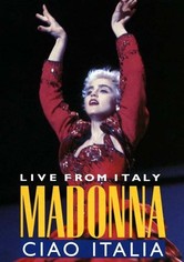 Madonna: Ciao, Italia! - Live from Italy