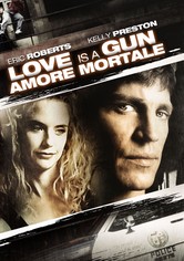 Love is a Gun: Amore mortale