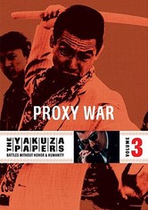 Battles Without Honor and Humanity - Proxy War
