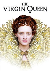 Elizabeth I - The Virgin Queen