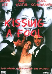 Kissing a Fool - Zwei Männer, eine Frau und eine Hochzeit