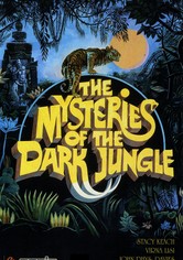 The Mysteries of the Dark Jungle
