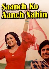 Saanch Ko Aanch Nahin