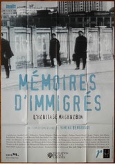 Mémoires d'immigrés, l'héritage maghrébin