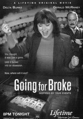 Going for broke - Una vita in gioco