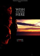 Wish You Were Here - A Summer to Die For